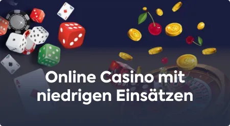 Online Casino mit niedrigen Eins?tzen